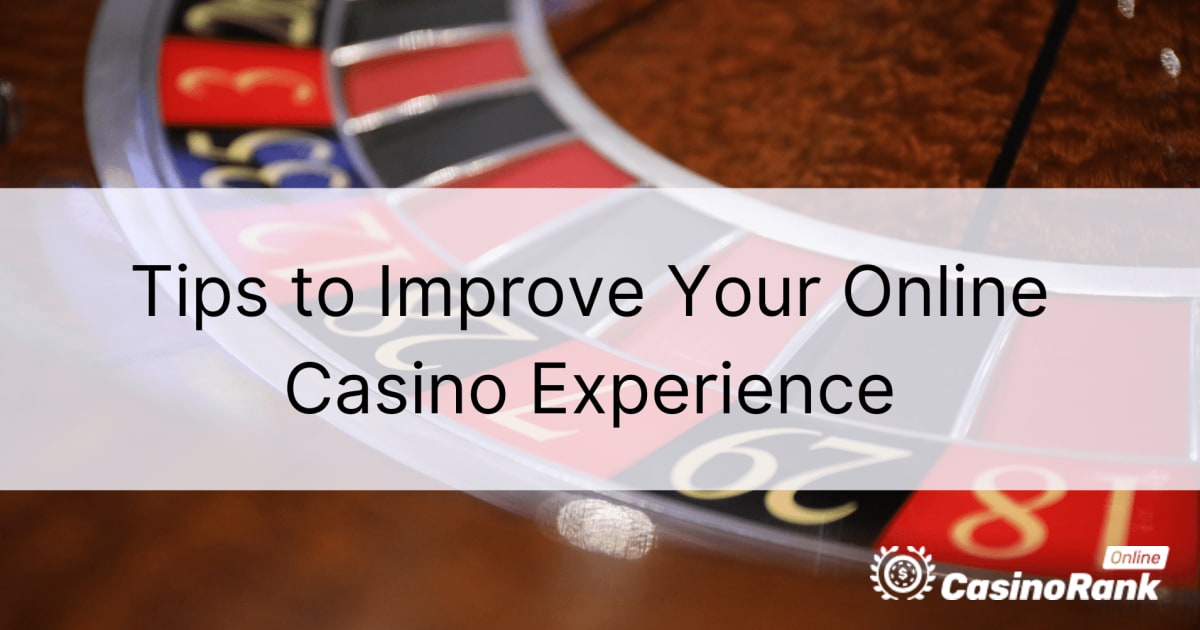 Patarimai, kaip pagerinti internetinio kazino patirtÄ¯