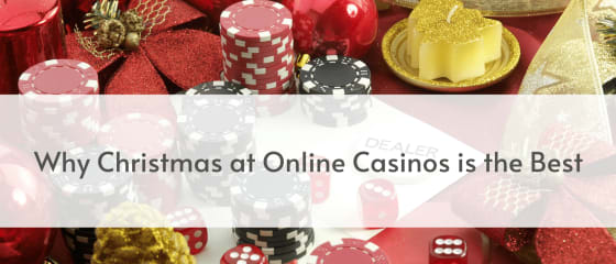 Kodėl Kalėdos internetiniuose kazino yra geriausios